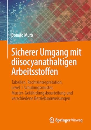 sicherer umgang mit diisocyanathaltigen arbeitsstoffen tabellen rechtsinterpretation level 1 schulungsmuster