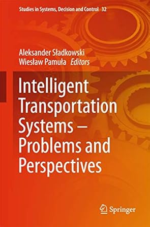 intelligent transportation systems problems and perspectives 1st edition aleksander sladkowski ,wieslaw