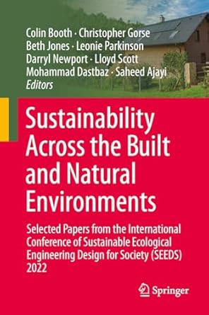 sustainability across the built and natural environments selected papers from the international conference of