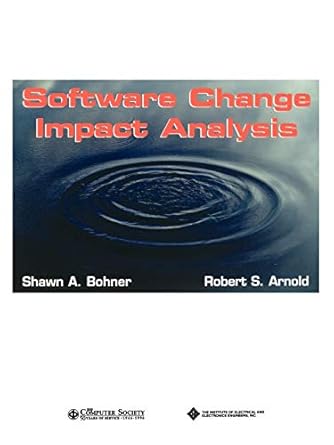 software change impact analysis 1st edition robert arnold ,shawn bohner 0818673842, 978-0818673849