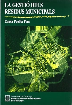 gestio dels residus municipals/la 1st edition conxa puebla pons 8439371047, 978-8439371045