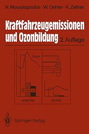 kraftfahrzeugemissionen und ozonbildung 1st edition nicolas moussiopoulos ,wolfgang oehlerklaus zellner