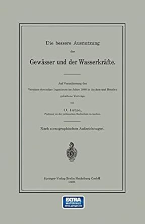 die bessere ausnutzung der gewasser und der wasserkrafte auf veranlassung des vereines deutscher ingenieure