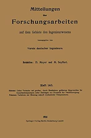 mitteilungen uber forschungsarbeiten auf dem gebiete des ingenieurwesens 1st edition kurt schone 3662228831,