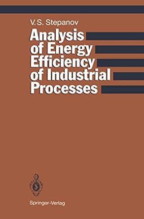 analysis of energy efficiency of industrial processes 1st edition vladimir s s stepanov 3642771505,
