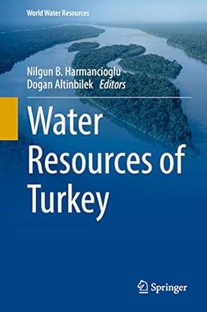 water resources of turkey 1st edition nilgun b harmancioglu ,dogan altinbilek 3030117286, 978-3030117283