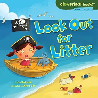 look out for litter 1st edition lisa bullard ,xin zheng 0761361057, 978-0761361053