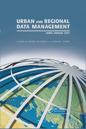 urban and regional data management udms 2007 annual 1st edition massimo rumor ,volker coors ,elfriede m
