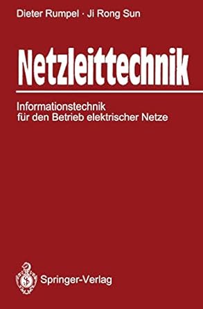 netzleittechnik informationstechnik fur den betrieb elektrischer netze 1st edition dieter rumpel ,ji rong sun