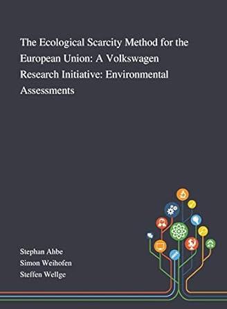 the ecological scarcity method for the european union a volkswagen research initiative environmental