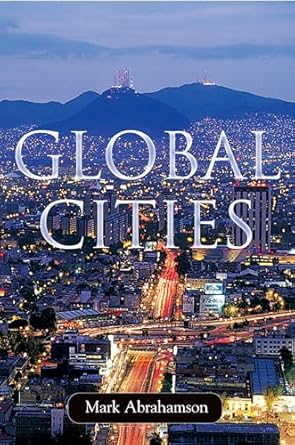 global cities 1st edition mark abrahamson 0195142047, 978-0195142044