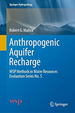 anthropogenic aquifer recharge wsp methods in water resources evaluation series no 5 1st edition robert g