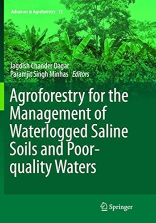 agroforestry for the management of waterlogged saline soils and poor quality waters 1st edition jagdish