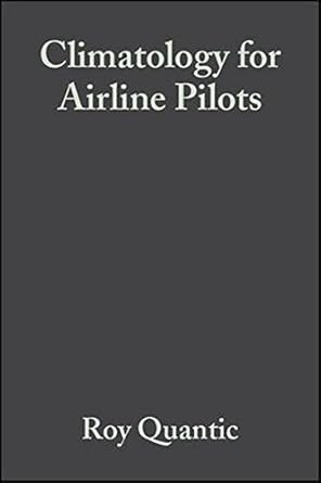 climatology for airline pilots 1st edition roy quantic 0470698470