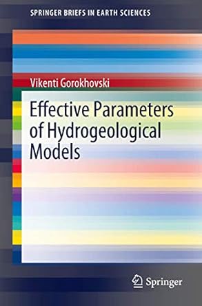 effective parameters of hydrogeological models 1st edition vikenti gorokhovski 3642237215, 978-3642237218