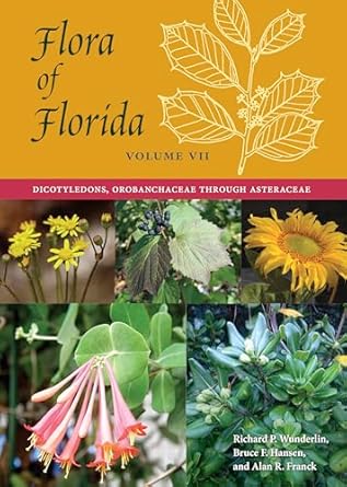 flora of florida volume vii dicotyledons orobanchaceae through asteraceae 1st edition richard p wunderlin