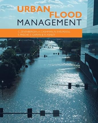 urban flood management 1st edition chris zevenbergen ,adrian cashman ,niki evelpidou ,erik pasche ,stephen