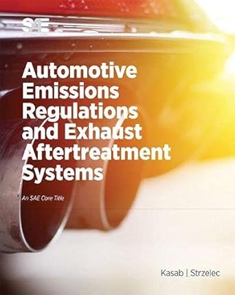 automotive emissions regulations and exhaust aftertreatment systems 1st edition john kasab amp ,andrea