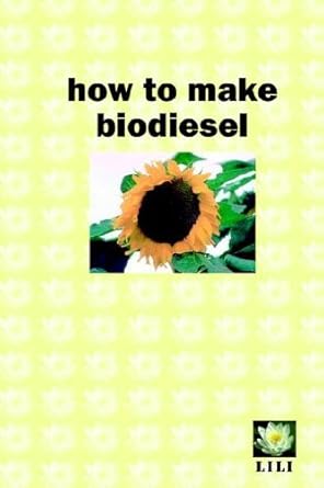 how to make biodiesel 1st edition dan m carter ,jon halle 0954917103, 978-0954917104