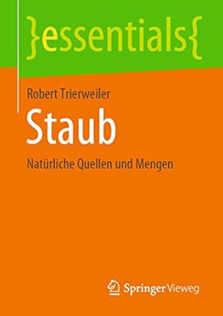 staub naturliche quellen und mengen 1st edition robert trierweiler 3658315504, 978-3658315504
