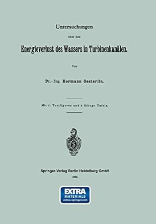 untersuchungen uber den energieverlust des wassers in turbinenkanalen 1st edition hermann oesterlin