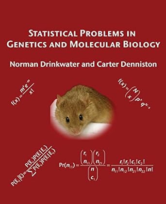 statistical problems in genetics and molecular biology 1st edition norman r drinkwater ,carter denniston