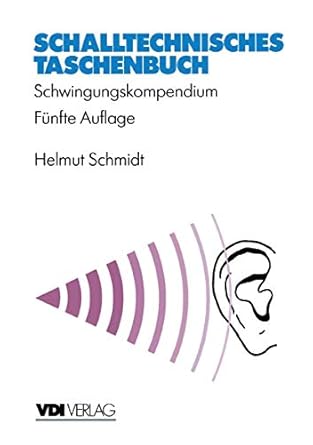schalltechnisches taschenbuch schwingungskompendium 1st edition helmut schmidt 3662305321, 978-3662305324