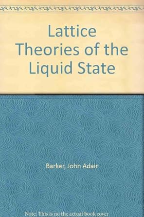 lattice theories of the liquid state 1st edition j a barker 0080098290, 978-0080098296