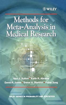 methods for meta analysis in medical research 1st edition alexander j sutton ,keith r abrams ,david r jones