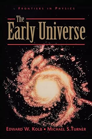 the early universe 1st edition edward kolb ,michael turner 0367091399, 978-0367091392
