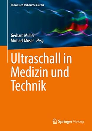 ultraschall in medizin und technik 1st edition gerhard muller ,michael moser 3662554410, 978-3662554418