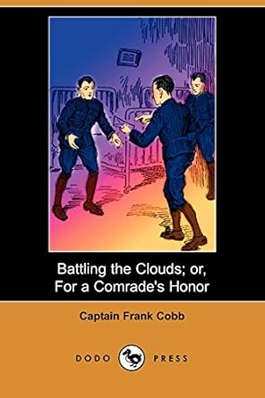 battling the clouds or for a comrades honor 1st edition frank cobb 140998107x, 978-1409981077