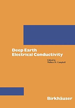 deep earth electrical conductivity 1st edition campbell 3034874375, 978-3034874373