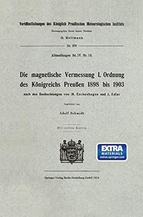 die magnetische vermessung i ordnung des konigreichs preussen 1898 bis 1903 1st edition adolf schmidt