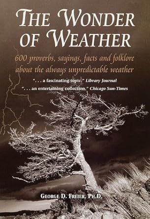 the wonder of weather 1st edition george freir ph d 0517201941, 978-0517201947