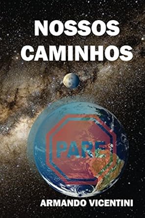 nossos caminhos 1st edition eng armando vicentini neto 1976923549, 978-1976923548