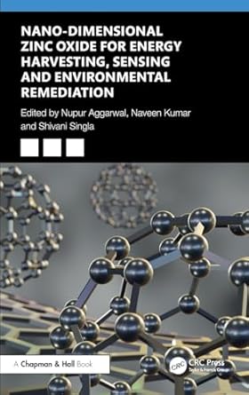 nano dimensional zinc oxide for energy harvesting sensing and environmental remediation 1st edition nupur