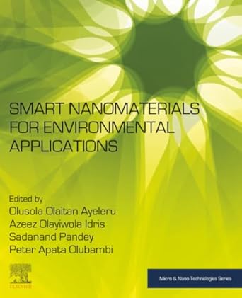 smart nanomaterials for environmental applications 1st edition olusola olaitan ayeleru ,azeez olayiwola idris