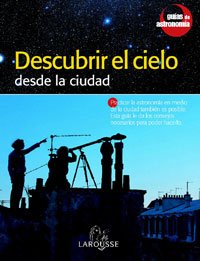 descubrir el cielo desde la ciudad 1st edition denis berthier 848016381x, 978-8480163811