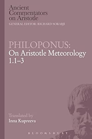 philoponus on aristotle meteorology 1 1 3 1st edition philoponus ,richard sorabji ,michael griffin ,inna