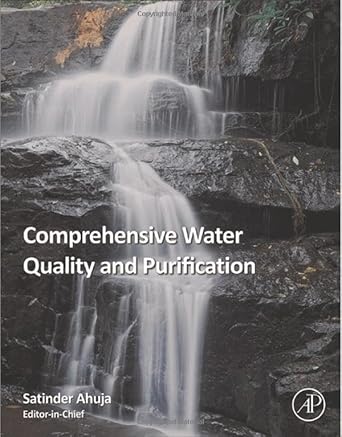 comprehensive water quality and purification 1st edition satinder ahuja 0123821827, 978-0123821829
