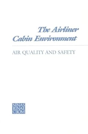 the airliner cabin environment air quality and safety 1st edition national research council ,division on