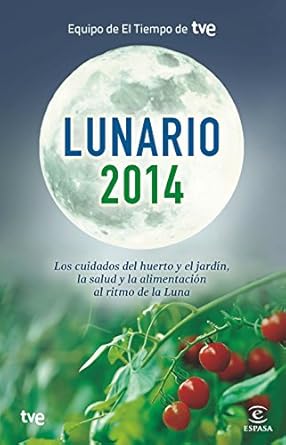 lunario 2014 1st edition equipo de el tiempo de tve 8467039825, 978-8467039825