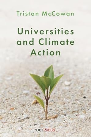 universities and climate action 1st edition tristan mccowan 1800088280, 978-1800088283