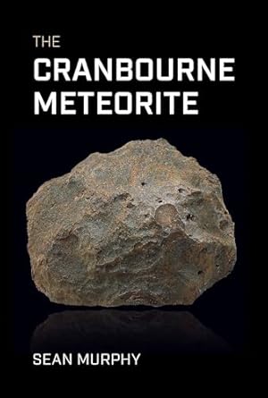 the cranbourne meteorite 1st edition sean murphy 1923068725, 978-1923068728