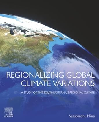 regionalizing global climate variations a study of the southeastern us regional climate 1st edition