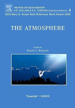 the atmosphere treatise on geochemistry volume 4 1st edition lynn russell ,ralph k keeling 0080450911,