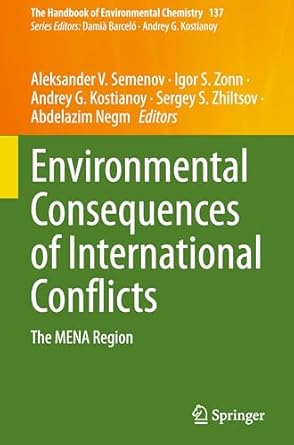 environmental consequences of international conflicts the mena region 1st edition aleksander v semenov ,igor