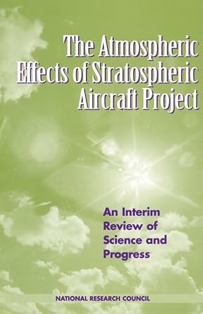 the atmospheric effects of stratospheric aircraft project an interim review of science and progress 1st