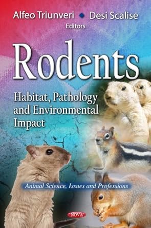 rodents habitat pathology and environmental impact 1st edition alfeo triunveri ,desi scalise 1614708339,
